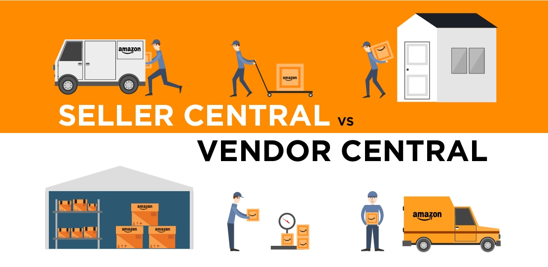 Amazon vendor central vs seller central