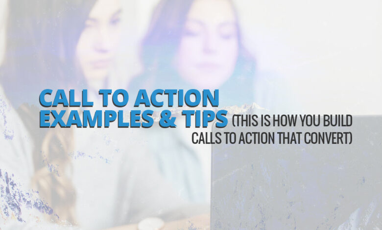 15 of the best call to action examples on the internet