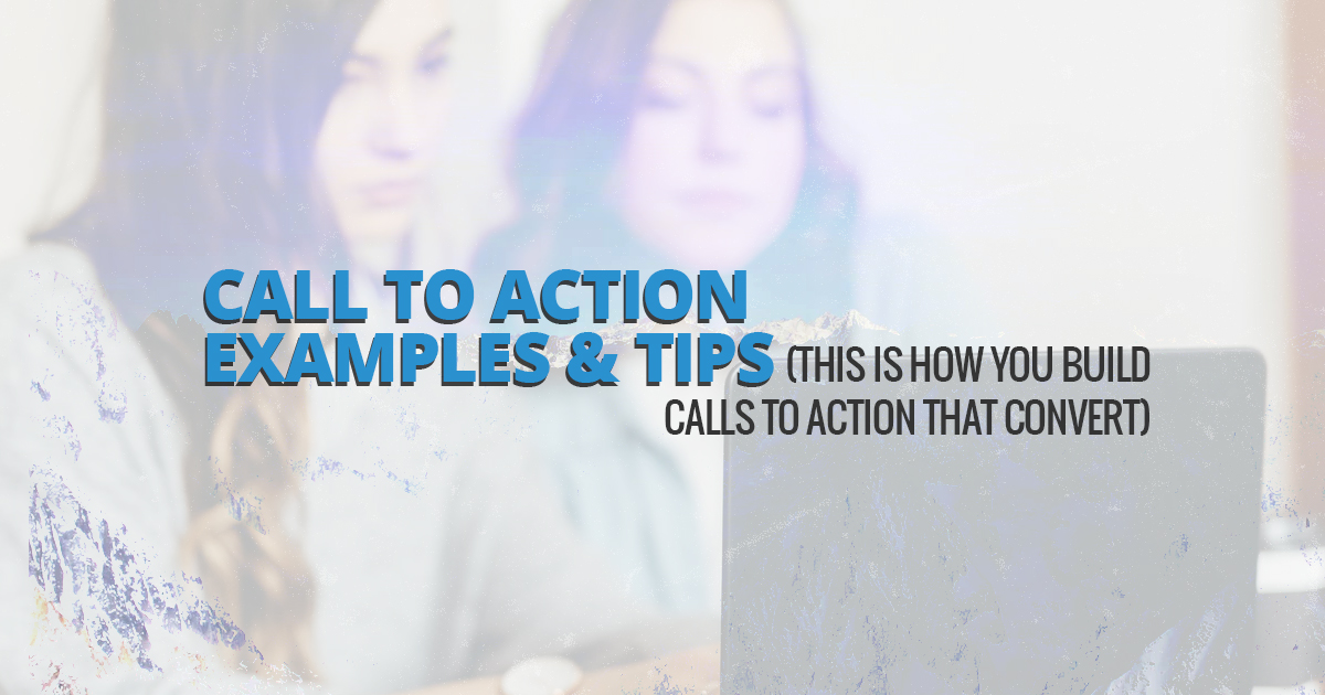 15 of the best call to action examples on the internet