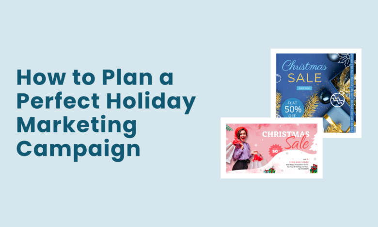 6 tips for successful holiday marketing planning