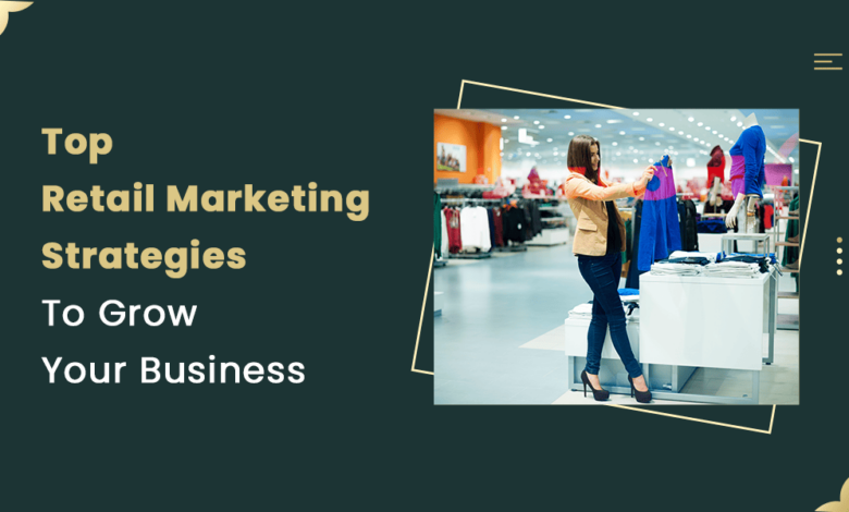 Marketing strategies retailers need