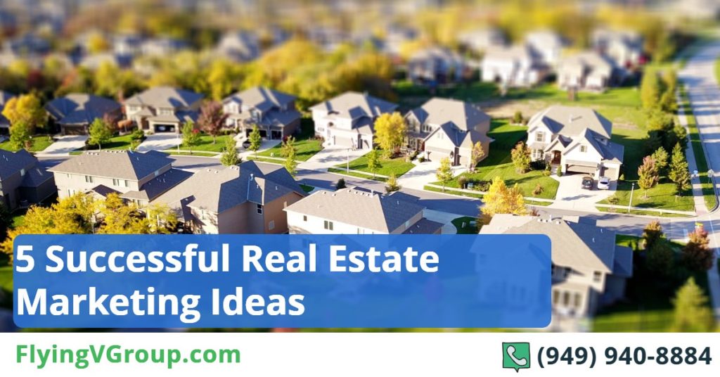 11 real estate marketing ideas theyll work