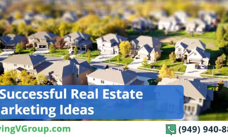 11 real estate marketing ideas theyll work